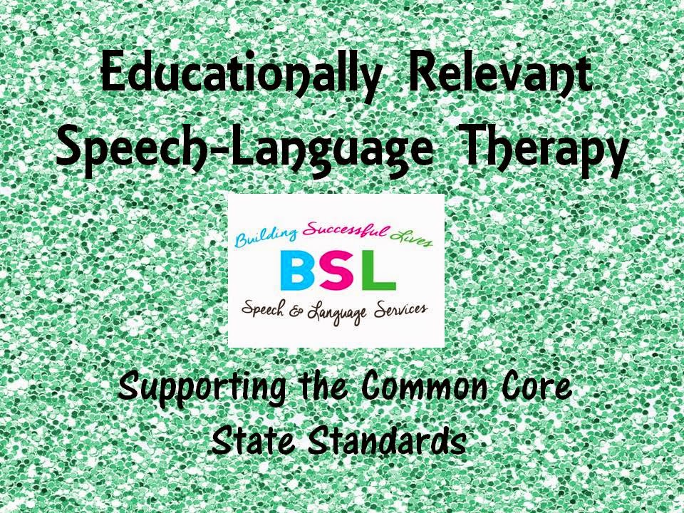 Educationally Relevant Speech-Language Therapy- Supporting the Common Core Standards
