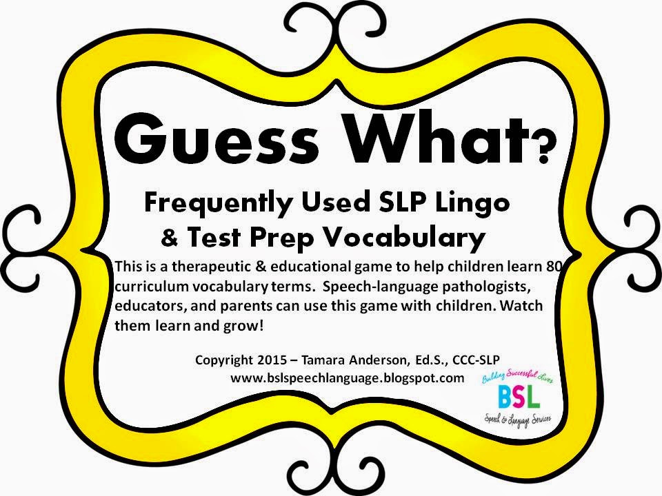 Guess What? SLP Lingo & Test Prep Vocabulary