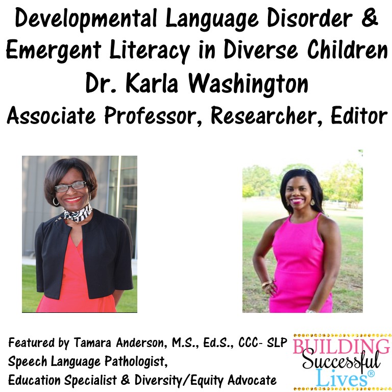Developmental Language Disorder & Emergent Literacy in Diverse Children with Dr. Karla Washington